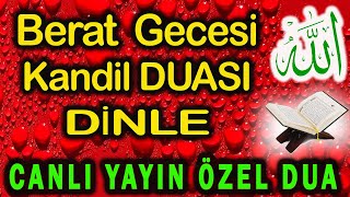 Mağfiret ve Kurtuluş Gecesi Berat Kandili Özel Duası Canlı Yayını