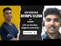 Excellent devops and cloud engineer interview questions for 2 year experience including feedback