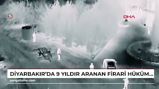 Diyarbakırda 9 Yıldır Aranan Firari Hükümlü Yakalandı