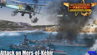 Attack on Mers-el-Kébir | Battlestations Pacific Remastered Mod