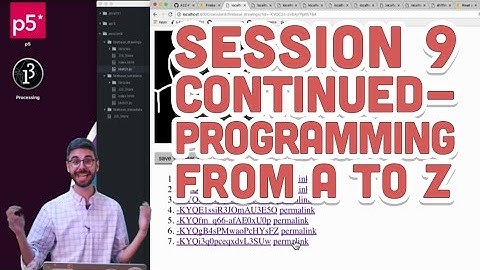 Live Stream #69.2: Session 9 - Programming from A to Z - Part 2