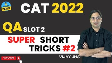 CAT 2022 Quant Super Short Tricks (2) | Shortcut to 99+%ile in CAT QA| #cat2022 #cat2023 #xat2023