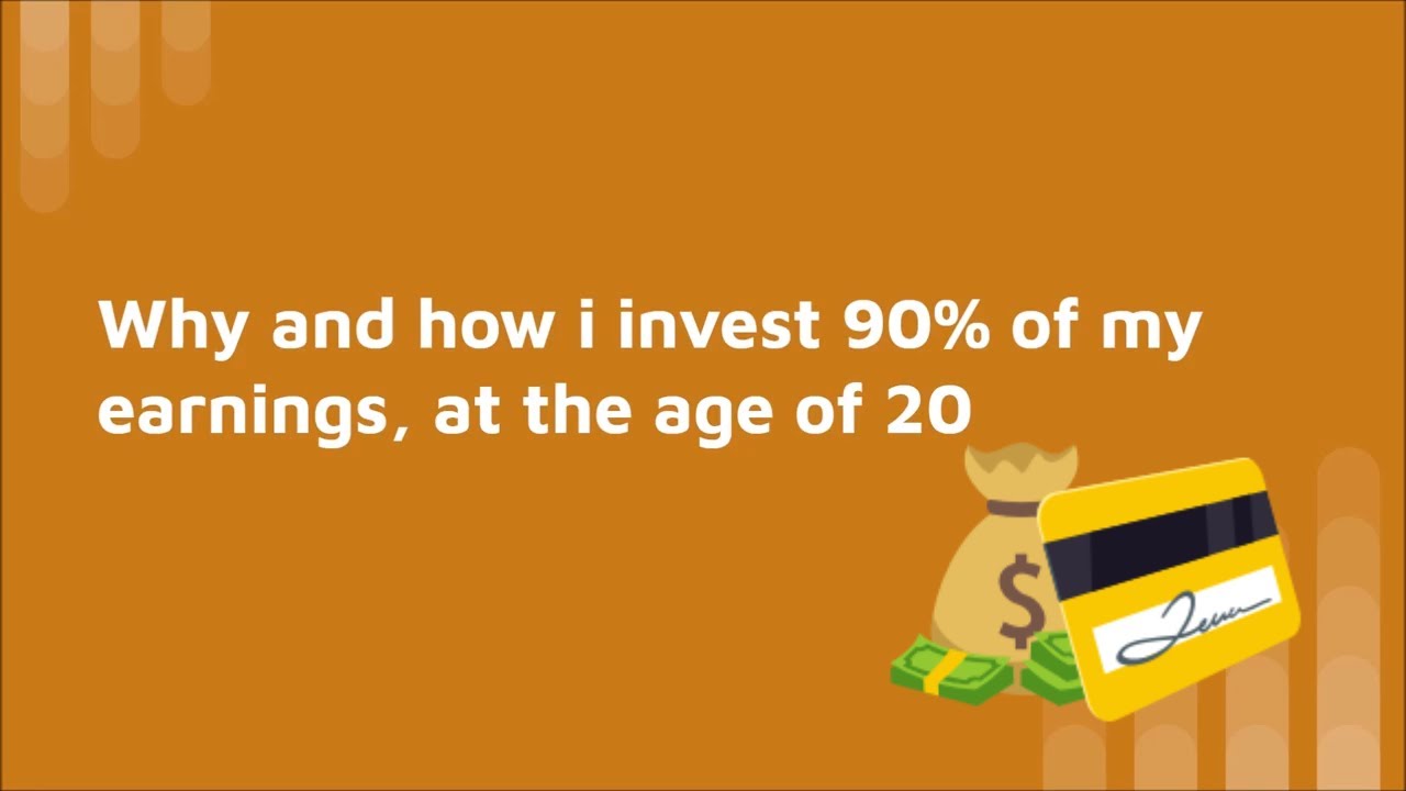 How and why i chose to invest %90 of my earnings for a bigger and brighter future