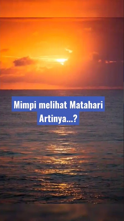 ARTI MIMPI MELIHAT MATAHARI #shorts