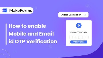 How to Verify Leads using Mobile and Email OTP Verification | MakeForms