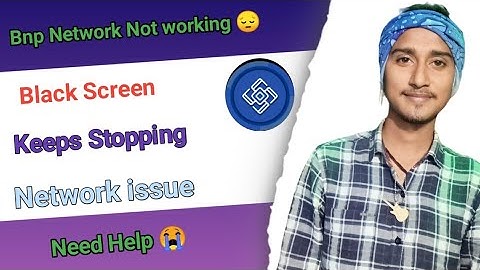 Fix BNP Network App Not Working / Loading / Not Open Problem Solutions in Android Phone