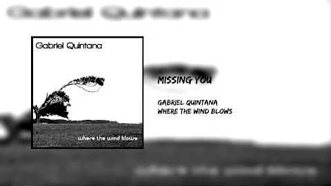 Missing You - Gabriel Quintana