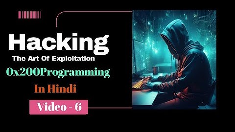 Hacking:V-6( Hindi ) The Art of Exploitation by Jon Erickson | Master Ethical @myethicaltrail