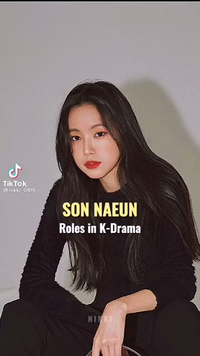 Son Naeun Roles in K-drama #shorts