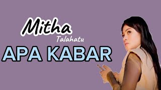 Lirik | APA KABAR❓ | MITHA TALAHATU | (Video Lirik)