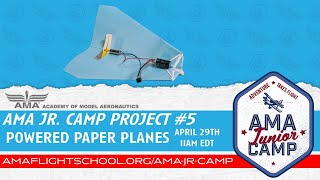 Powered Paper Planes: AMA Jr Camp 2022 | Day 5 | Project 5