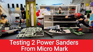 Testing 2 Power Sanders From Micro Mark - Plus The Dremel Stylo