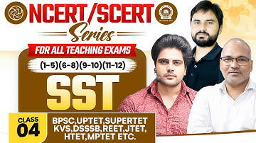 NCERT/SCERT SST Class 4 For All Teaching Exam By Sachin Academy Live 12pm