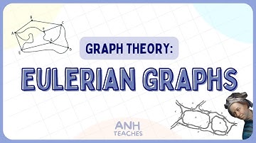 Eulerian Graphs | @anhteaches