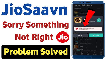 JioSaavn sorry something
