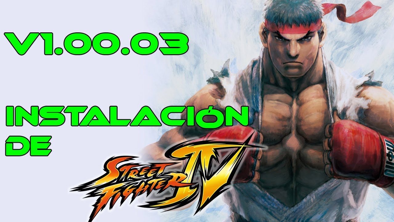 Instalar la ultima versión de Street Fighter IV HD SFIV
