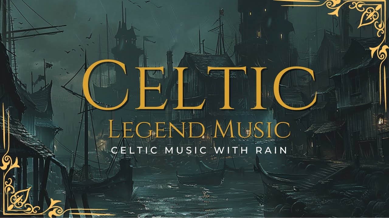 Medieval Music- Fantasy CELTIC Music- Gentle Relaxing Rain Music For ...