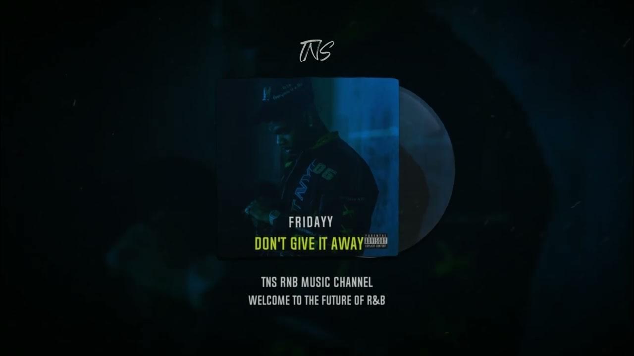 Fridayy don t give it away feat chris brown youtube