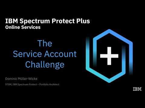 IBM Spectrum Protect Plus Online Services for MS365 Service Account MFA Configuration – Presentation