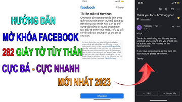 HƯỚNG DẪN MỞ KHÓA FACEBOOK 282 GIẤY TỜ TÙY THÂN CỰC BÁ MỚI NHẤT 2023 ..!