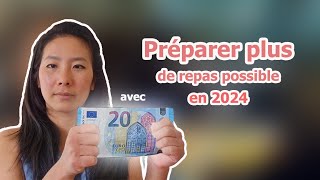 PREPARER LE PLUS DE PLATS POSSIBLE AVEC 20€ EN 2024