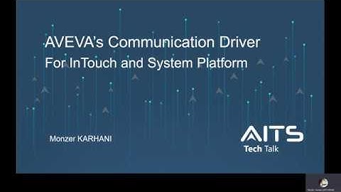 AITS Tech Talk Webinar  AVEVA Communication Drivers  Part 1