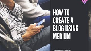How to publish a Blog using Medium.com