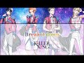 [B-Project]KILLER KING - Break it down(Romaji,Kanji,English)Full Lyrics