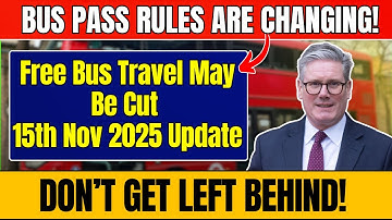 UK Bus Pass Rules Changing on 15th November 2025 – Find Out If You’re Still Eligible!