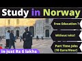 WHY STUDY IN NORWAY 🇳🇴 ? PART 1 in Hindi | Eurodreams