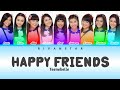 Teenebelle  happy friends color coded lyrics