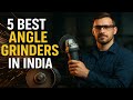 Best angle grinder 2025 india | Angle grinder review | Which angle grinder to buy