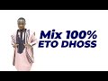 Mix 100% Eto Dhoss