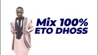 Mix 100% Eto Dhoss