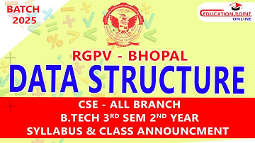 RGPV Data Structure B.Tech 3rd Sem - CSE/ IT /  Cyber Security / IOT / AIML / DS / AIDS / Robotics