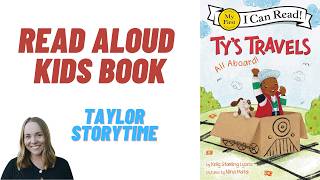 All Aboard! READ ALOUD BOOK 🚂 | Ty’s Travels Books for Kids 🌎