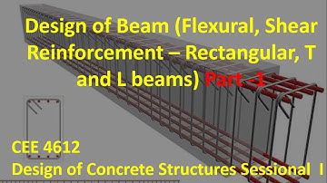 Design of Beam Part -1 || Design of Concrete Structures Sessional || CEE 4612 || Summer 2019-20