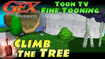 How to "Climb the Tree" | Fine Tooning - Toon TV | Gex: Enter the Gecko