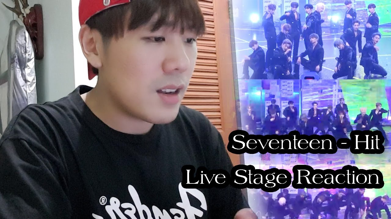 Seventeen - Hit Live Stage Reaction [ครั้งแรกกับเด็กเซบทีน]