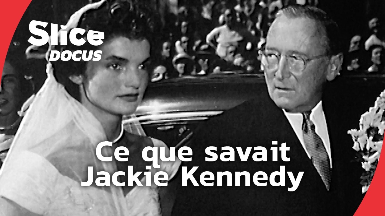 Ce que savait Jackie Kennedy... | SLICE DOCUS