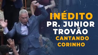 INÉDITO! | Pr. Junior Trovão | Corinho de Fogo | Segunda de Primeira - 16/05/22