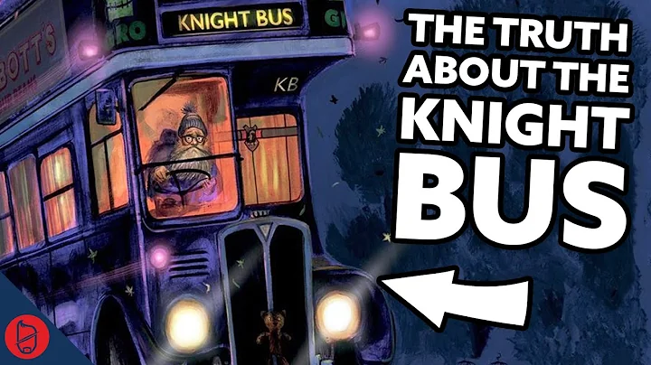The Knight Bus's BIG SECRET [Harry Potter Theory]