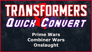 Transformers Prime Wars Combiner Wars Voyager Onslaught | Quick Convert