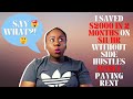 MONEY SAVING TIPS: HOW I saved $2000 in 2 months while PAYING RENT ON 11/HR WITHOUT any side hustles