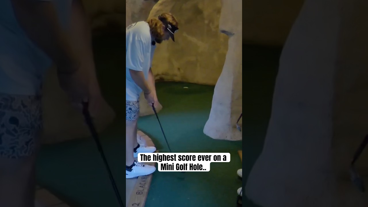 Worst Mini Golf Score Ever Recorded..