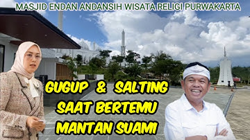 Gugup | Salahtingkah Bu Ane Ratna Mustika Ketika Bertemu Kang Dedi Mulyadi Di Peresmian Masjid