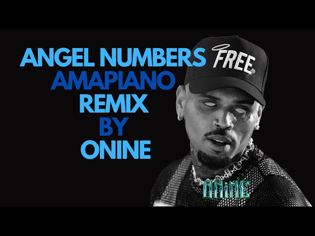 Angel Numbers Amapiano ONINE Edit class=