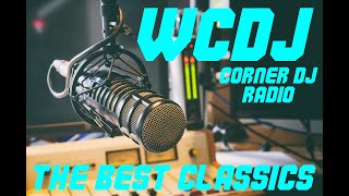 Corner DJ Presents: WCDJ - The Way Radio Should Be (Mid-day Show)