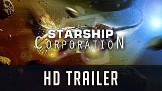 Starship Corporation - HD Trailer