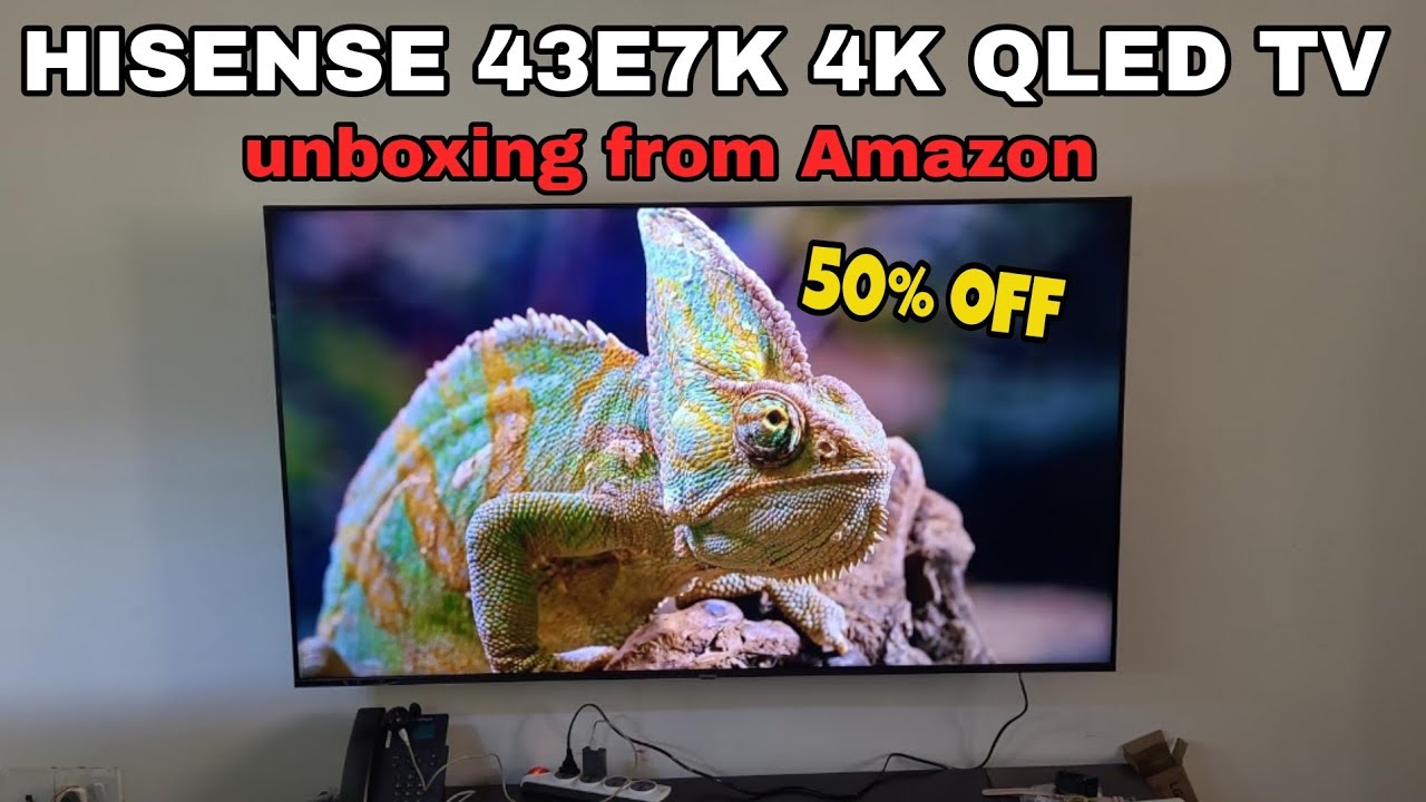 Hisense 43E7K 43 inches 4K QLED TV Unboxing from Amazon - YouTube